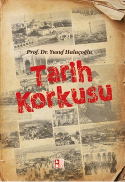 Tarih Korkusu Tarih Korkusu