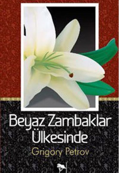 Beyaz Zambaklar Ülkesinde Beyaz Zambaklar Ülkesinde