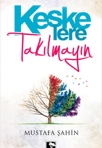 Keşke'lere Takılmayın (Cep Boy) Keşke'lere Takılmayın (Cep Boy)