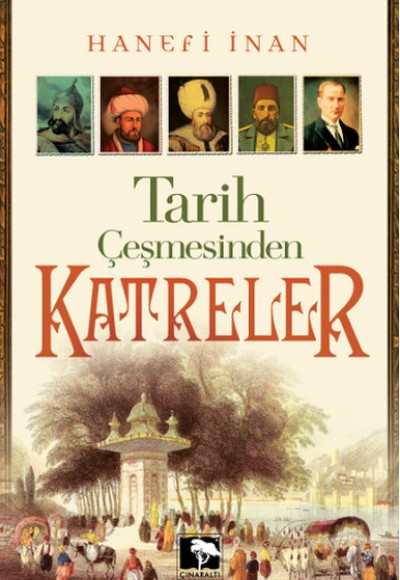Tarih Çeşmesinden Katreler Tarih Çeşmesinden Katreler