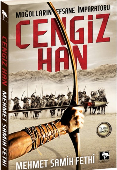 Moğolların Efsane İmparatoru Cengiz Han Moğolların Efsane İmparatoru Cengiz Han