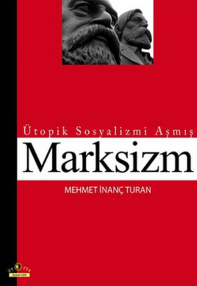 Ütopik Sosyalizmi Aşmış Marksizm Ütopik Sosyalizmi Aşmış Marksizm