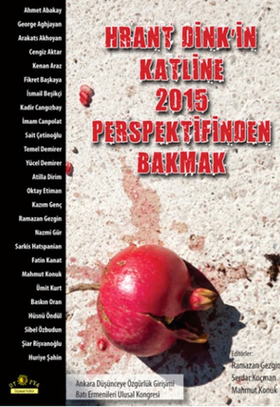 Hrant Dink'in Katline 2015 Perspektif Bakmak Hrant Dink'in Katline 2015 Perspektif Bakmak