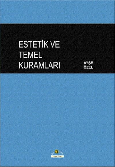 Estetik ve Temel Kuramları Estetik ve Temel Kuramları