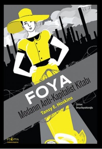 Foya Modanın Anti-Kapitalist Kitabı Foya Modanın Anti-Kapitalist Kitabı