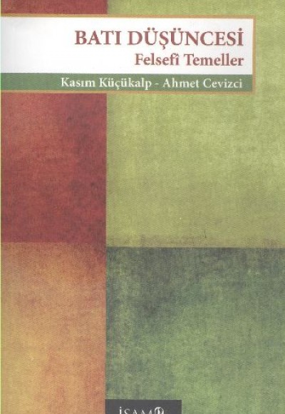Batı Düşüncesi - Felsefi Temeller Batı Düşüncesi - Felsefi Temeller