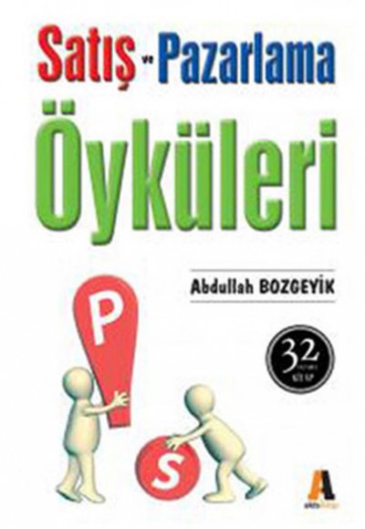 Satış ve Pazarlama Öyküleri Satış ve Pazarlama Öyküleri