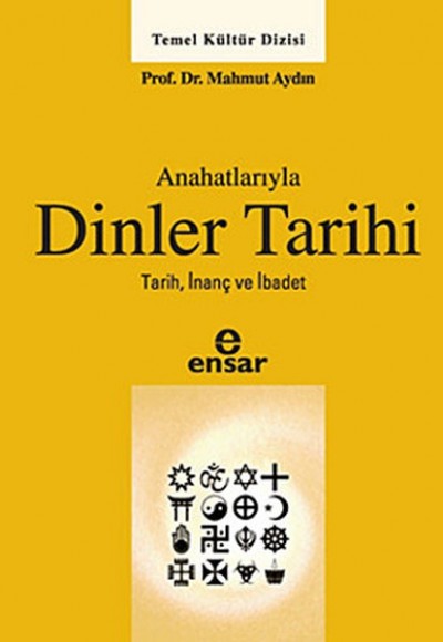 Anahatlarıyla Dinler Tarihi Anahatlarıyla Dinler Tarihi