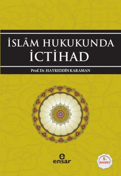İslam Hukukunda İctihad İslam Hukukunda İctihad