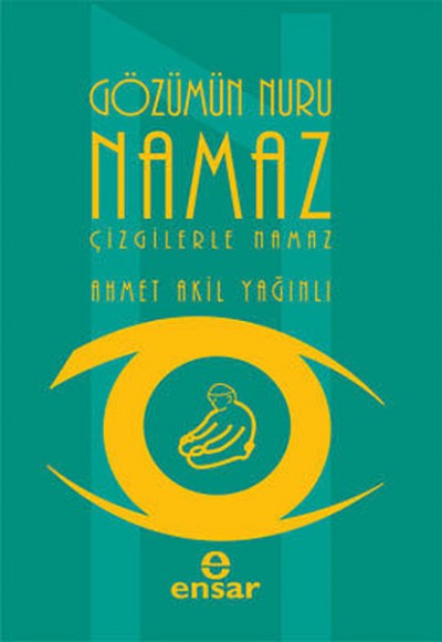 Gözümün Nuru Namaz (Çizgilerle Namaz) Gözümün Nuru Namaz (Çizgilerle Namaz)