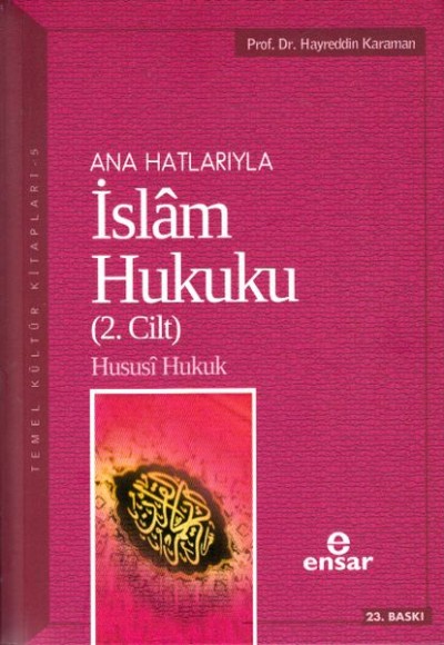 Ana Hatlarıyla İslam Hukuku 2 Ana Hatlarıyla İslam Hukuku 2