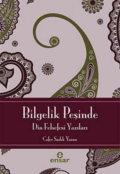 Bilgelik Peşinde Din Felsefesi Yazıları Bilgelik Peşinde Din Felsefesi Yazıları