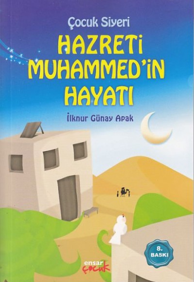 Çocuk Siyeri Hz. Muhammedin Hayatı Çocuk Siyeri Hz. Muhammedin Hayatı