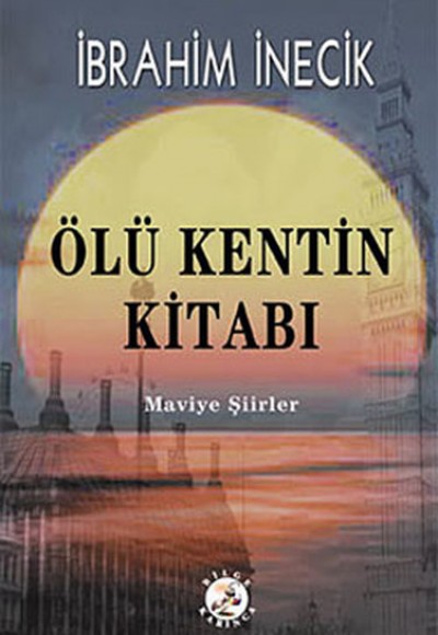 Ölü Kentin Kitabı Ölü Kentin Kitabı