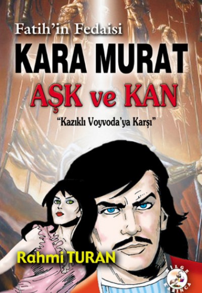 Fatih'in Fedaisi Kara Murat - Aşk ve Kan Kazıklı Voyvoda'ya Karşı Fatih'in Fedaisi Kara Murat - Aşk ve Kan Kazıklı Voyvoda'ya Karşı