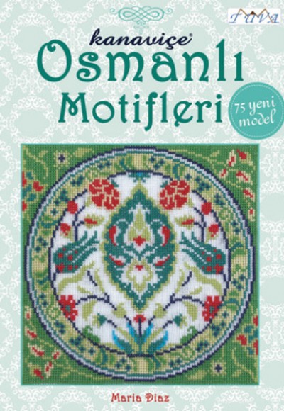Kanaviçe Osmanlı Motifleri Kanaviçe Osmanlı Motifleri
