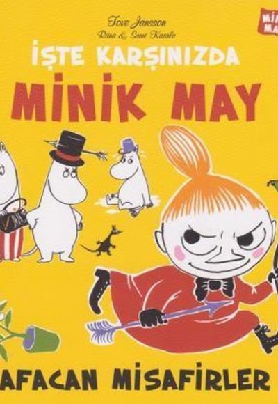 İşte Karşınızda Minik May Afacan Misafirler İşte Karşınızda Minik May Afacan Misafirler