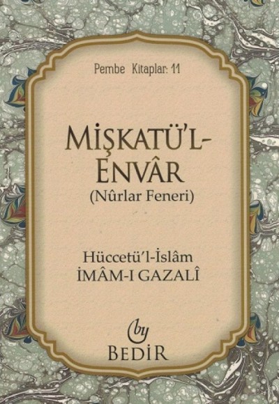 Mişkatü'l-Envar/Nurlar Feneri Mişkatü'l-Envar/Nurlar Feneri