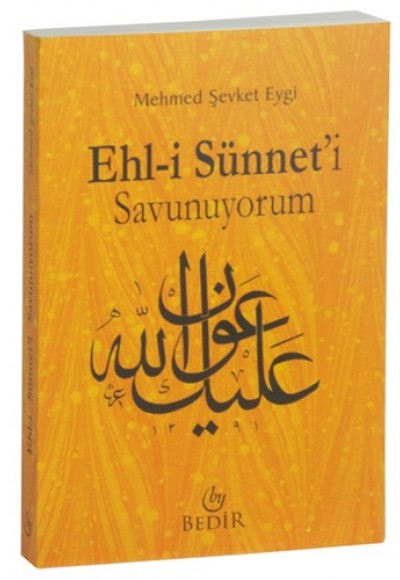 Ehl-i Sünnet'i Savunuyorum Ehl-i Sünnet'i Savunuyorum
