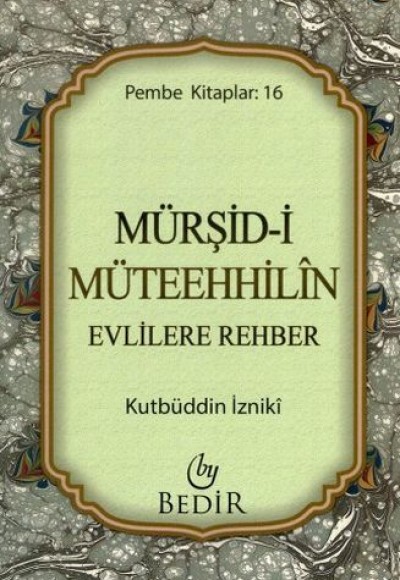 Mürşid-i Müteehhilin / Evlilere Rehber Mürşid-i Müteehhilin / Evlilere Rehber