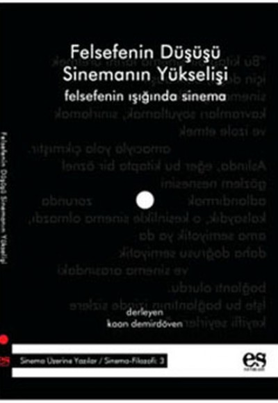 Felsefenin Düşüşü Sinemanın Yükselişi Felsefenin Işığında Sinema Felsefenin Düşüşü Sinemanın Yükselişi Felsefenin Işığında Sinema