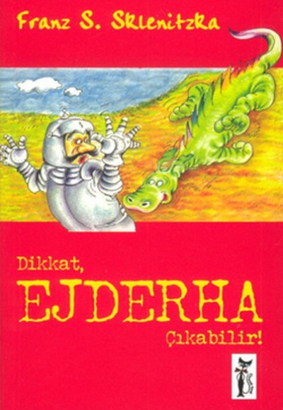 Dikkat Ejderha Çıkabilir! Dikkat Ejderha Çıkabilir!