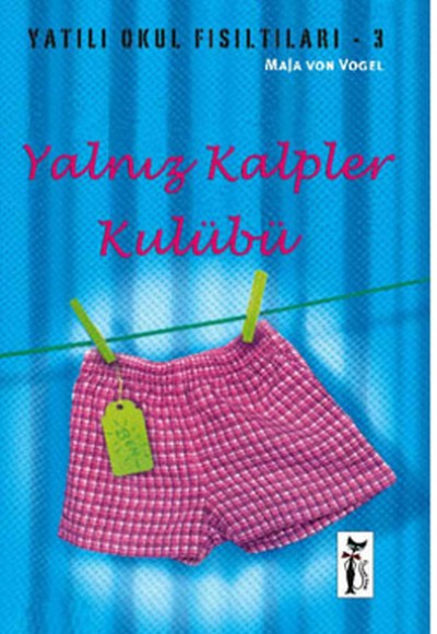 Yalnız Kalpler Kulübü / Yatılı Okul Fısıltıları-3 Yalnız Kalpler Kulübü / Yatılı Okul Fısıltıları-3