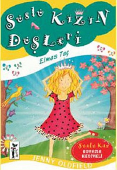Süslü Kızın Düşleri / Elmas Taç