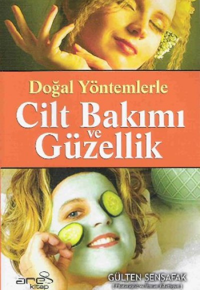 Doğal Yöntemlerle Cilt Bakımı ve Güzellik (Özel Fiyat) Doğal Yöntemlerle Cilt Bakımı ve Güzellik (Özel Fiyat)