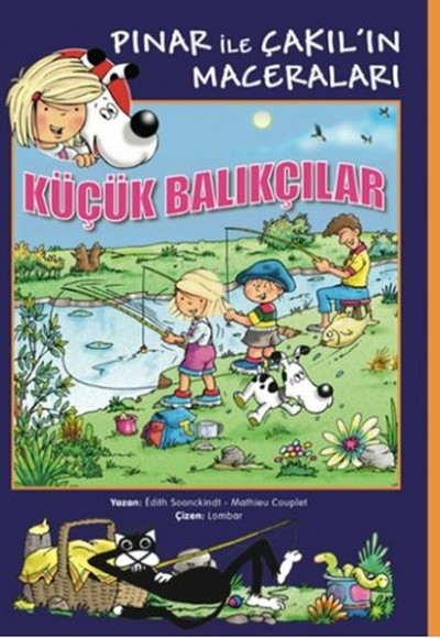 Küçük Balıkçılar / Pınar ile Çakıl'ın Maceraları Küçük Balıkçılar / Pınar ile Çakıl'ın Maceraları