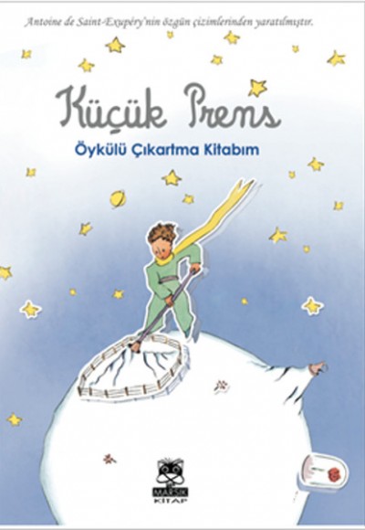 Küçük Prens Öykülü Çıkartma Kitabım Küçük Prens Öykülü Çıkartma Kitabım
