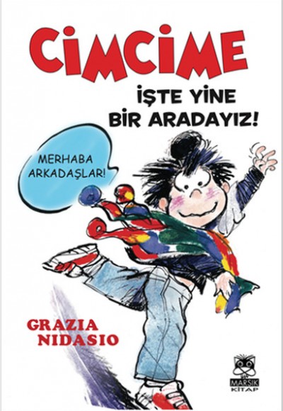 Cimcime / İşte Yine Bir Aradayız! Cimcime / İşte Yine Bir Aradayız!