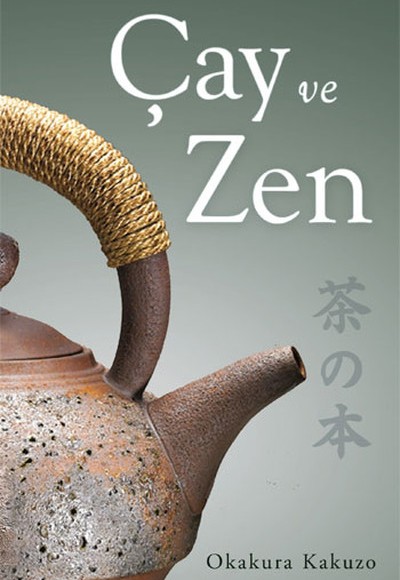 Çay ve Zen Çay ve Zen