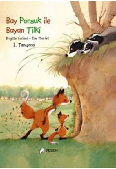 Bay Porsuk ile Bayan Tilki Bay Porsuk ile Bayan Tilki