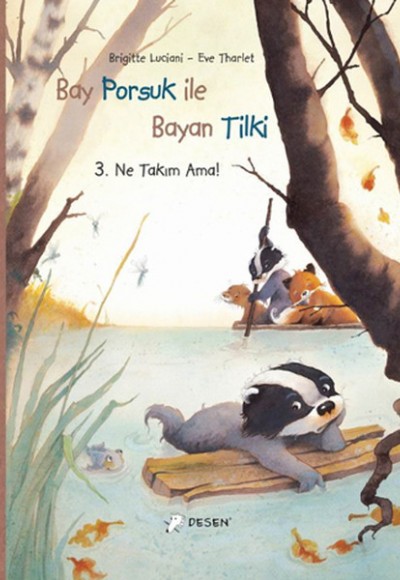 Bay Porsuk ile Bayan Tilki 3 / Ne Takım Ama! Bay Porsuk ile Bayan Tilki 3 / Ne Takım Ama!
