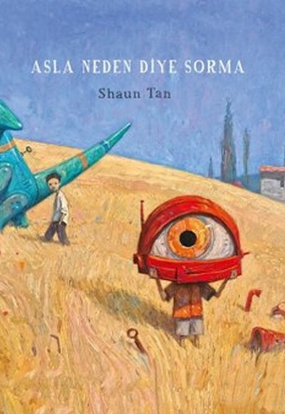 Asla Neden Diye Sorma Asla Neden Diye Sorma