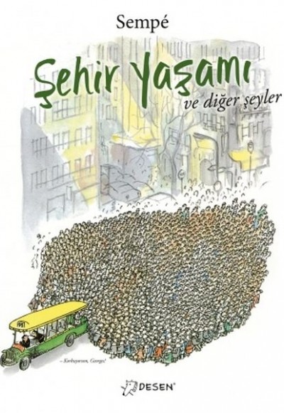 Şehir Yaşamı ve Diğer Şeyler Şehir Yaşamı ve Diğer Şeyler