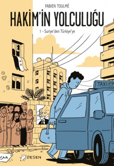 Hakimin Yolculuğu 1 - Suriyeden Türkiyeye Hakimin Yolculuğu 1 - Suriyeden Türkiyeye
