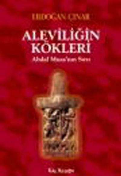 Aleviliğin Kökleri Abdal Musa'nın Sırrı Aleviliğin Kökleri Abdal Musa'nın Sırrı