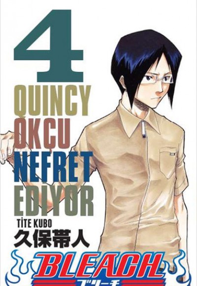 Bleach 04. Cilt - Quincy Okçu Nefret Ediyor Bleach 04. Cilt - Quincy Okçu Nefret Ediyor