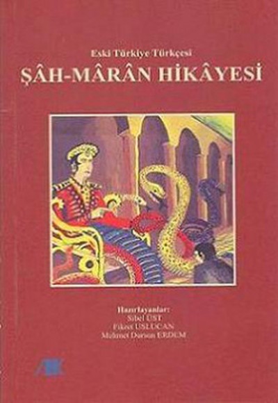 Şahmaran Hikayesi - Eski Türkiye Türkçesi Şahmaran Hikayesi - Eski Türkiye Türkçesi