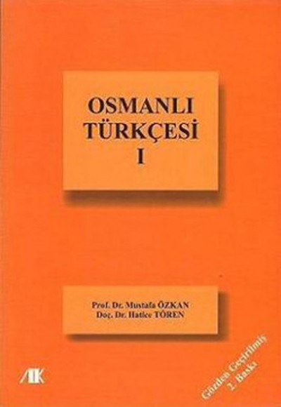 Osmanlı Türkçesi 1 Osmanlı Türkçesi 1