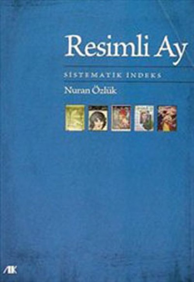 Resimli Ay - Sistematik İndeks Resimli Ay - Sistematik İndeks