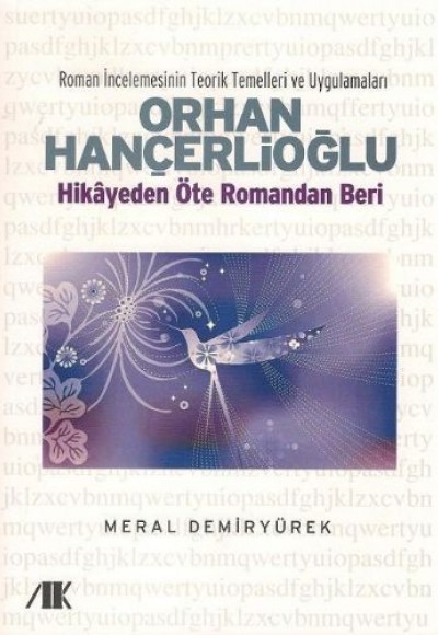 Orhan Hançerlioğlu Hikayeden Öte Romandan Beri Orhan Hançerlioğlu Hikayeden Öte Romandan Beri
