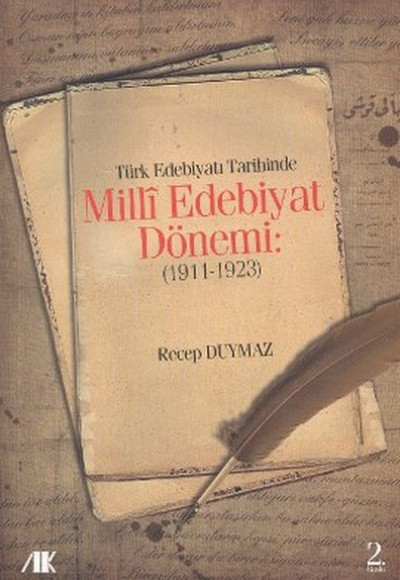 Türk Edebiyat Tarihinde Milli Edebiyat Dönemi (1911 - 1923) Türk Edebiyat Tarihinde Milli Edebiyat Dönemi (1911 - 1923)