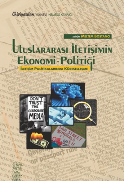 Uluslararası İletişim Ekonomi - Politiği / İletişim Politikalarında Küreselleşme Uluslararası İletişim Ekonomi - Politiği / İletişim Politikalarında Küreselleşme