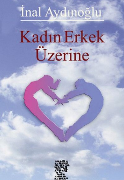 Kadın Erkek Üzeine Kadın Erkek Üzeine