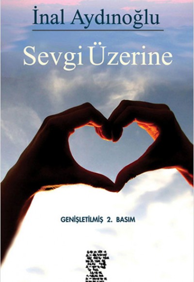 Sevgi Üzerine Sevgi Üzerine