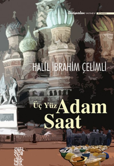 Üç Yüz Adam Saat Üç Yüz Adam Saat
