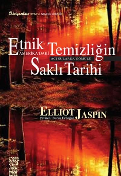Etnik Temizliğin Amerika'daki Saklı Tarihi Etnik Temizliğin Amerika'daki Saklı Tarihi